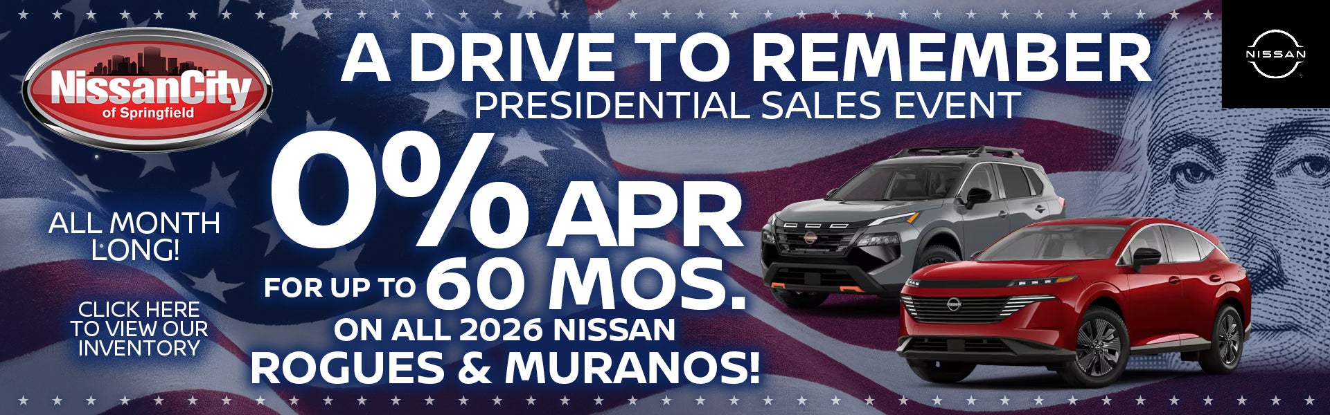 0% APR FOR UP TO 60 MOS. ON ALL 2026 NISSAN ROGUES & MURANOS