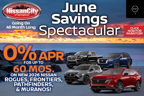 0% APR FOR UP TO 60 MOS. ON NEW 2026 NISSAN ROGUES, FRONTIERS, PATHFINDERS, & MURANOS!