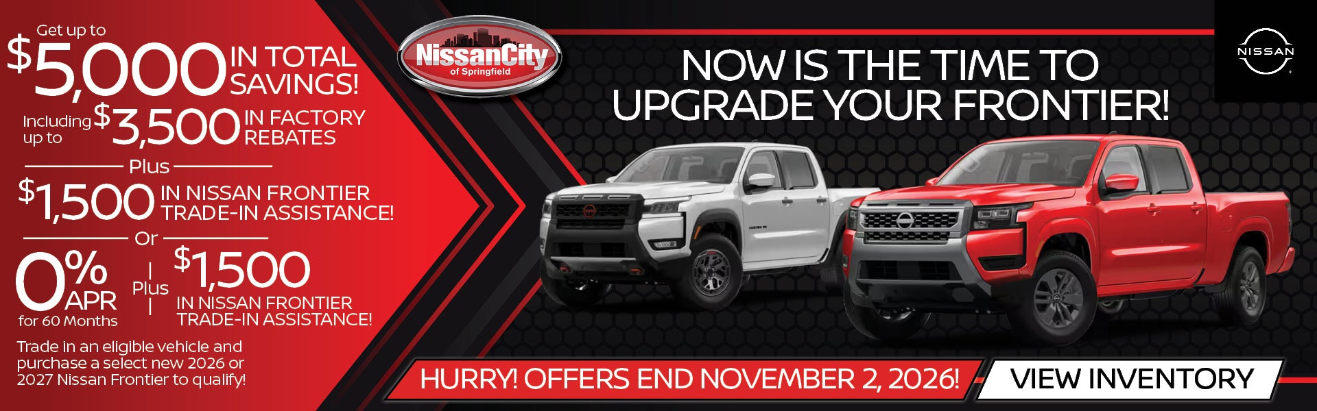 NOW IS THE TIME TO UPGRADE YOUR FRONTIER!