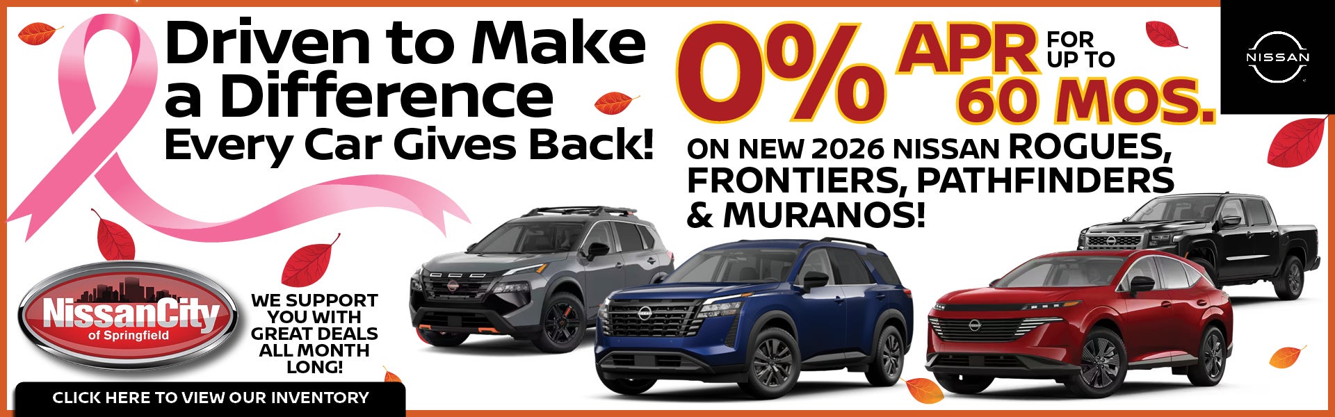 0% APR FOR UP TO 60 MOS. ON NEW 2026 NISSAN ROGUES, FRONTIER